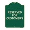 Signmission Reserved for Customers Heavy-Gauge Aluminum Architectural Sign, 24" x 18", G-1824-23213 A-DES-G-1824-23213 - alternate 1